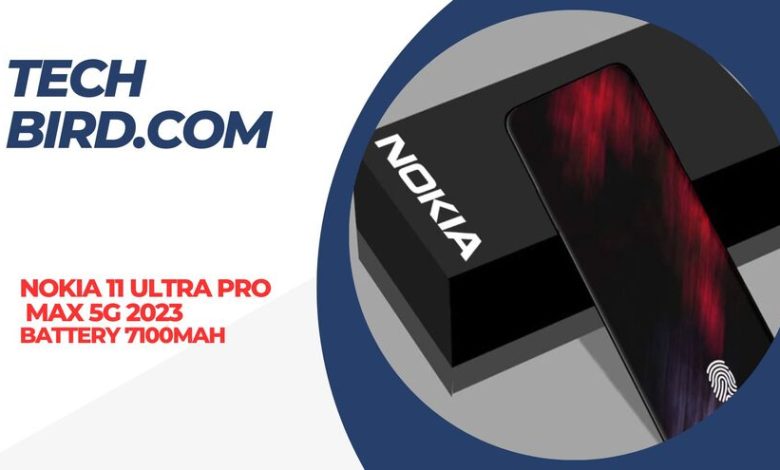 Nokia 11 Ultra Pro Max 5G 2023