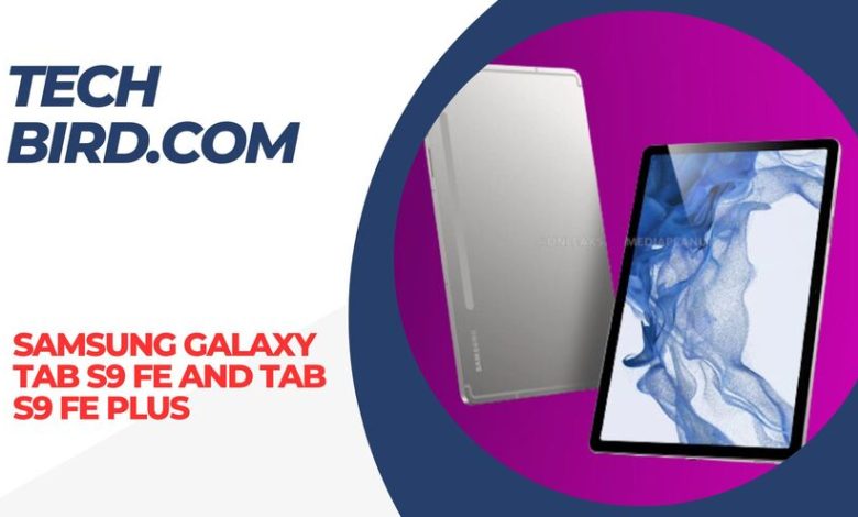 Samsung Galaxy Tab S9 FE and Tab S9 FE Plus