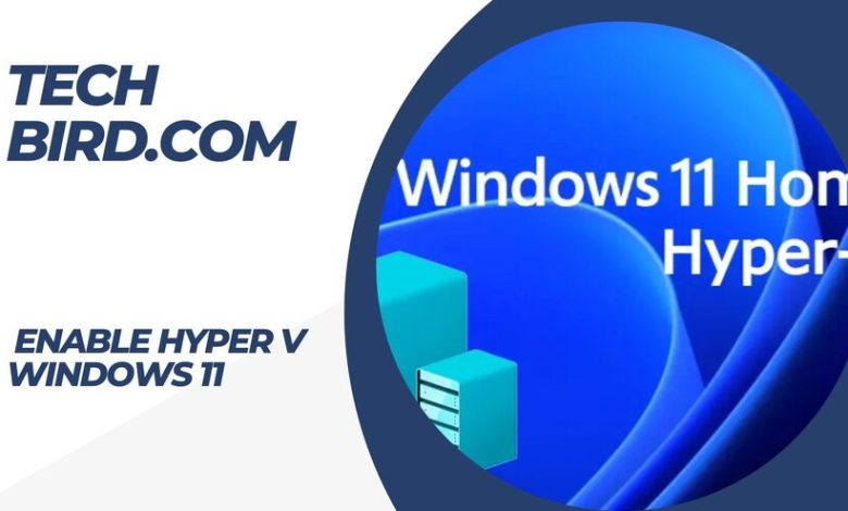 enable hyper v windows 11